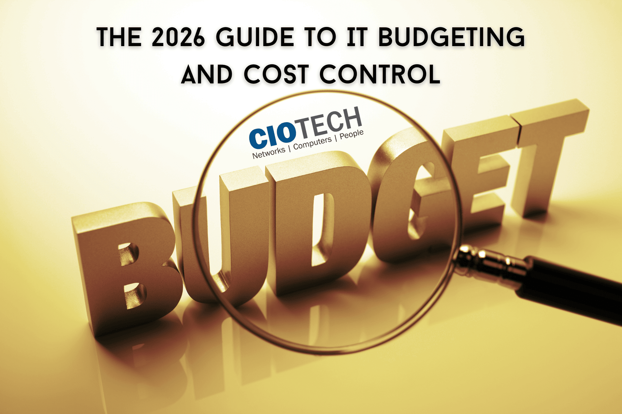 IT Budgeting and Cost Control for Cybersecurity in 2026